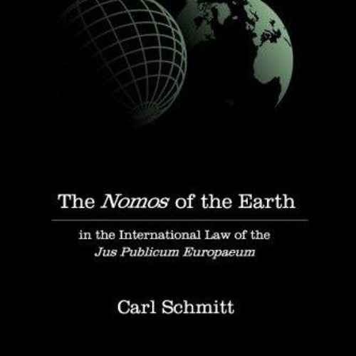 ⚡Read🔥Book The Nomos of the Earth in the International Law of Jus Publicum Europaeum