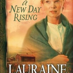 Get PDF A New Day Rising (Red River of the North Book #2) by  Lauraine Snelling