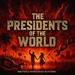 The Presidents of the World