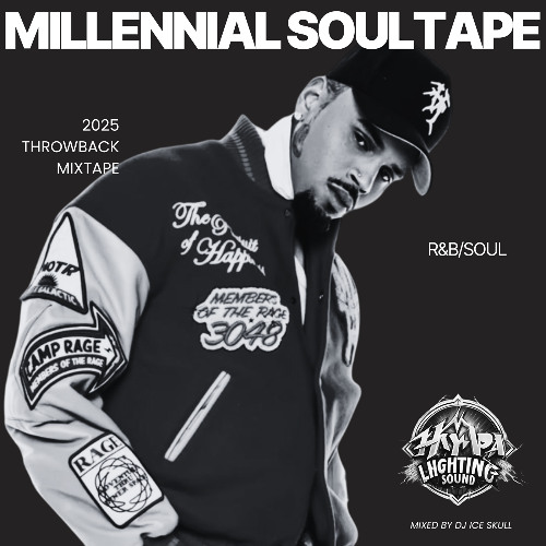 MILLENIAL SOULTAPE** DJ ICE SKULL THROWBACK R&B/SOUL MIX