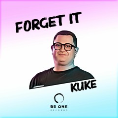 Kuke - Forget (Original Mix)