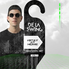 De La Swing #StayAtHome Only Vinyl Set VOL.1