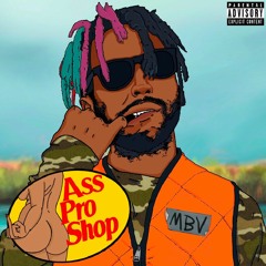 MBV - Ass Pro Shop [Ungh Ungh Ungh]