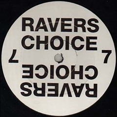 Ravers Choice - Ravers Choice 7A