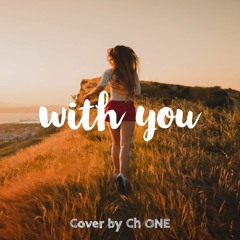 With You By Ch ONE