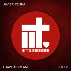 Javier Penna - I Have A Dream (Original Mix)
