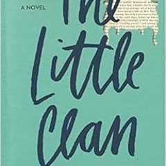 VIEW [EBOOK EPUB KINDLE PDF] The Little Clan by Iris Martin Cohen 📚