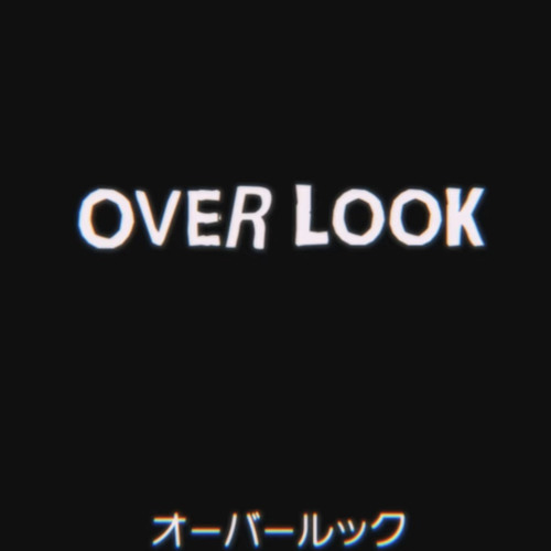 オーバールック - Overlook / Chogakusei