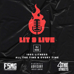 DJ KRZ X FSMG PRESENTS LIT & LIVE |FT. KAY GRINDZ