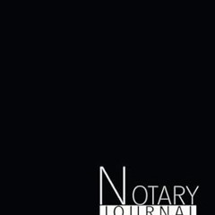 [❤READ ⚡EBOOK⚡] Notary Journal: Black and White Notary Records Log Book for Signing Agent