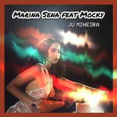 Marina Sena Feat Mocky - Voltei Pra Mim Mashup Dj Ju Mineira