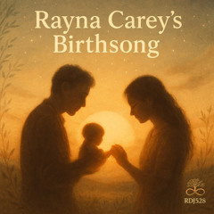Rayna Carey’s Birthsong - 1