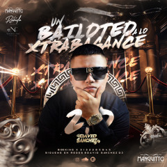 ¡UN BAILOTEO A LO XTRABAGANCE 2.0!-DAVID SANCHEZ DJ