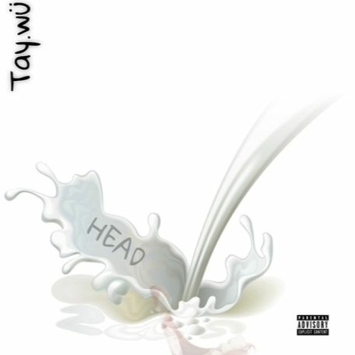Stream Head/Throw it back by TayWÜ Listen online for free on SoundCloud