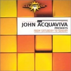 799 - John Acquaviva - From Saturday To Sunday Vol.1 - Saturday Mix (2000)