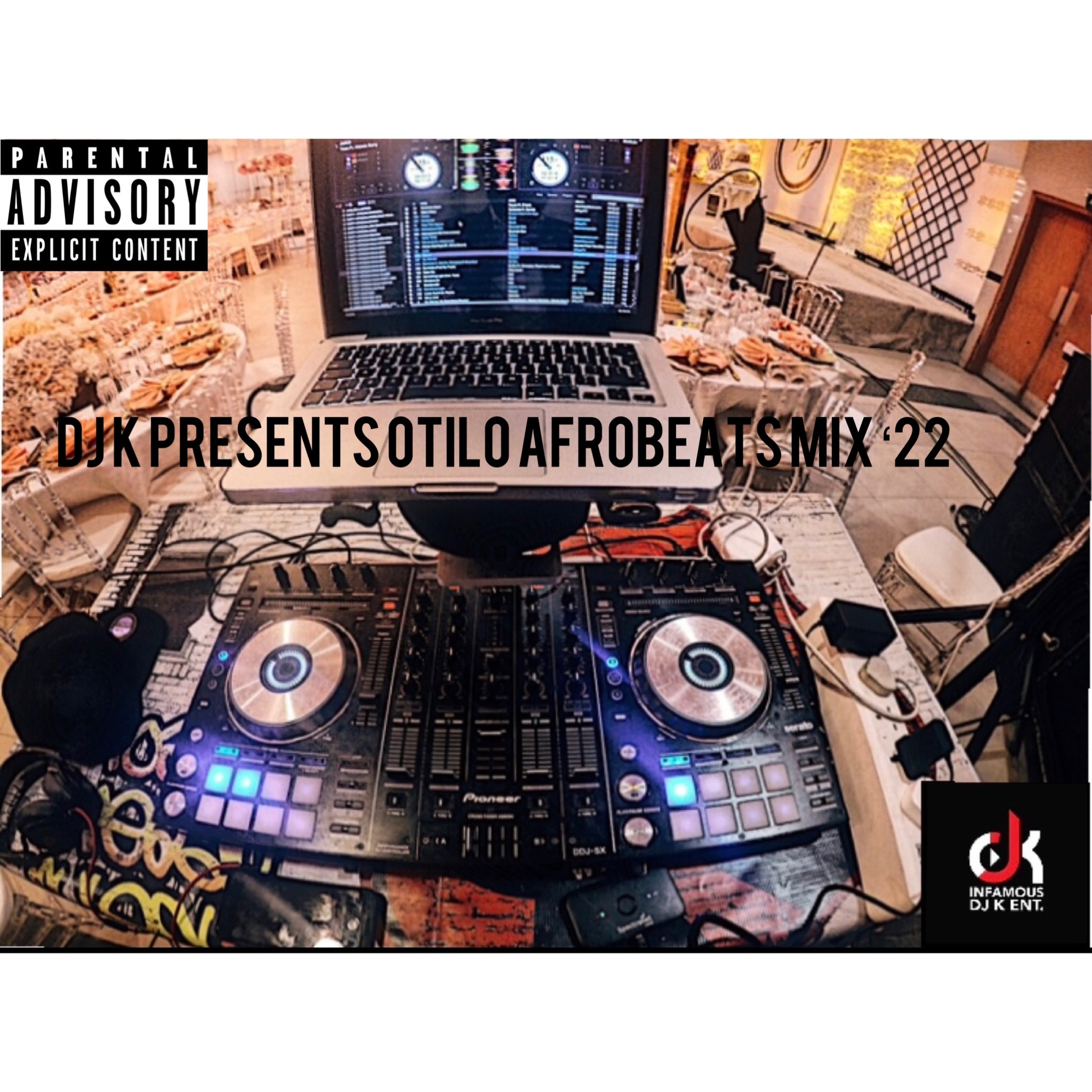 DJ K PRESENTS OTILO AFROBEATS MIX 22