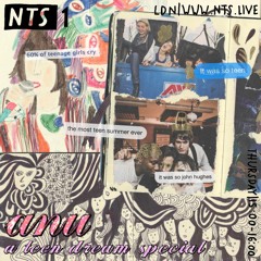 NTS Radio - teen dream special - 27/08/20