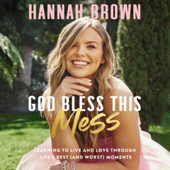 GOD BLESS THIS MESS by Hannah Brown