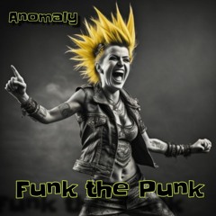 Anomaly - Funk The Punk - 138bpm - Mp3
