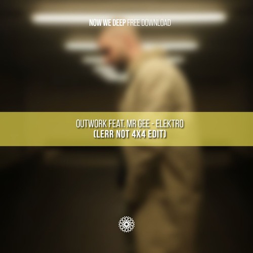 NWD FREE DL | Outwork feat. Mr Gee - Elektro (Lerr Not 4x4 Edit)