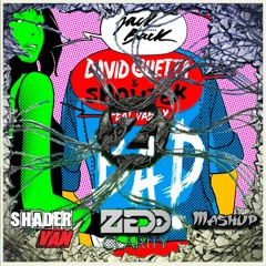 David Guetta & Showtek Ft.Vassy vs Zedd Ft. Foxes - Bad vs Clarity (Shader van - Mashup)