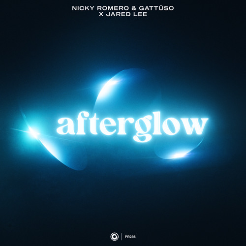 Nicky Romero & GATTÜSO x Jared Lee - Afterglow