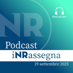 iNRassegna - 19 settembre 2025