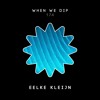 Eelke Kleijn - When We Dip 174 DJ mix artwork - Electronic music tracklist cover image