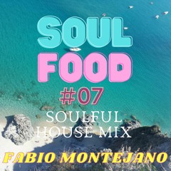 Soul Food #07 //Soulful House Mix