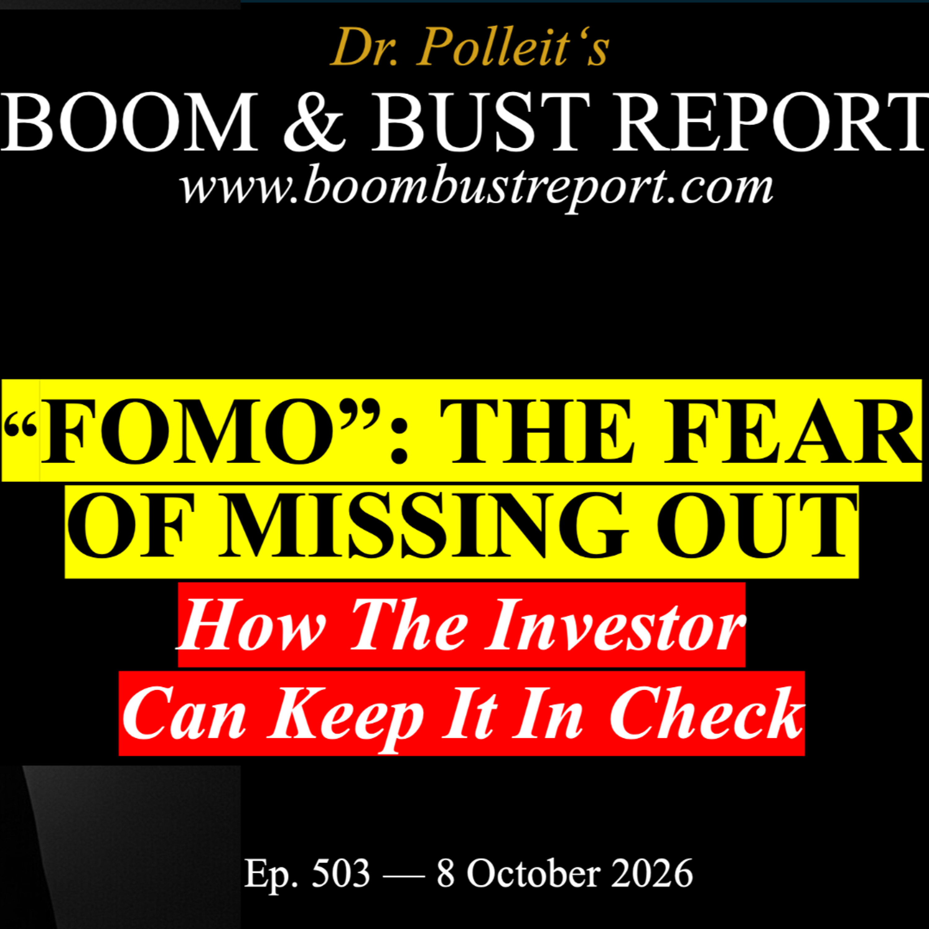 Ep. 503 I “FOMO”: THE FEAR OF MISSING OUT. HOW THE INVESTOR CAN KEEP IT IN CHECK episode artwork