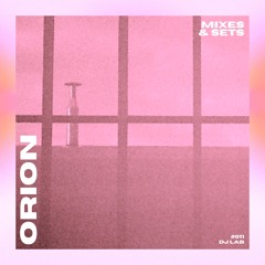DJ LAB / 011 / Orion (Live-Set)