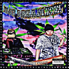 BLUEDREAMZZ! FT ENVIOUS [DRTYUGLYSHIT] PROD DJ PLAGUED PLAYA