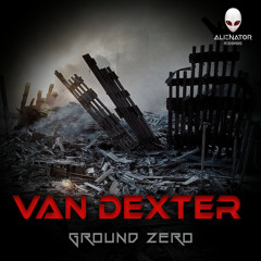 Van Dexter - Ground Zero (Original Mix)