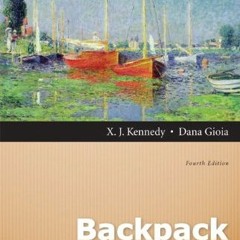 Get EPUB 📜 Backpack Literature: An Introduction to Fiction, Poetry, Drama, and Writi