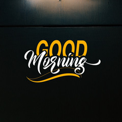 Goodmorning - K.ToD x 3Dot x Tope