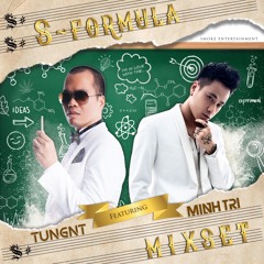 S-Formula - EDM cực mạnh - TUNGNT B2B MINH TRI