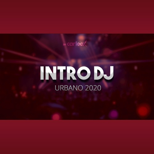 Intro Show Urbano 2020 | CARLEEX
