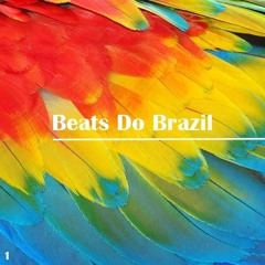 Beats Do Brazil #1