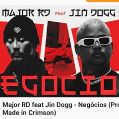 Major RD feat Jin Dogg - Negócios (Prod. Made in Crimson).m4a