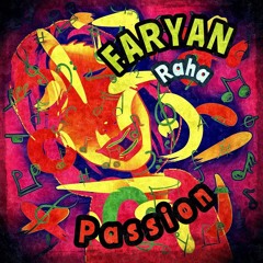 PASSION /FARYAN feat RAHA
