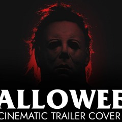 Halloween Theme Song Michael Myers Epic Cover