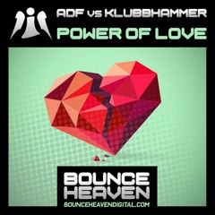 ADF vs KLUBBHAMMER - POWER OF LOVE  (OUT ON BHD 31ST OCTOBER)
