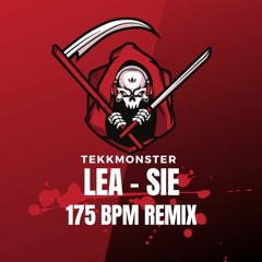 TekkMonster - Lea Sie (175 Bpm Remix)