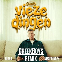 Russo - Vieze Dingen (CreekBoys Remix)