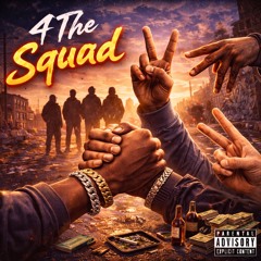 4 The Squad(Official Audio)