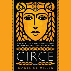 [Access] EPUB 📖 Circe by  Madeline Miller,Perdita Weeks,Hachette Audio [KINDLE PDF E