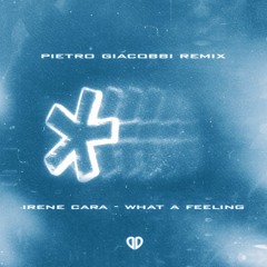Irene Cara - What A Feeling (Pietro Giacobbi Remix) [DropUnited Exclusive]