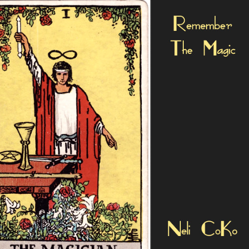 Remember The Magic - Neli CoKo