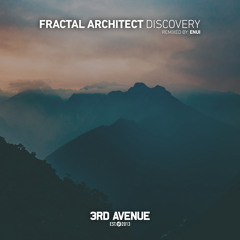 PREMIERE: Fractal Architect - Discovery (Enui Remix) [3rd Avenue]