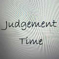 Judgement Time